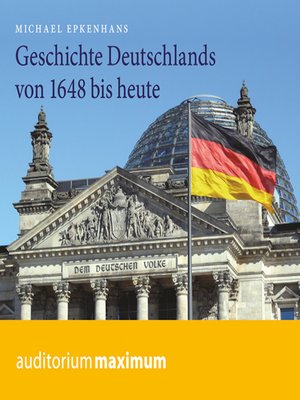 cover image of Geschichte Deutschlands von 1648 bis heute (Ungekürzt)